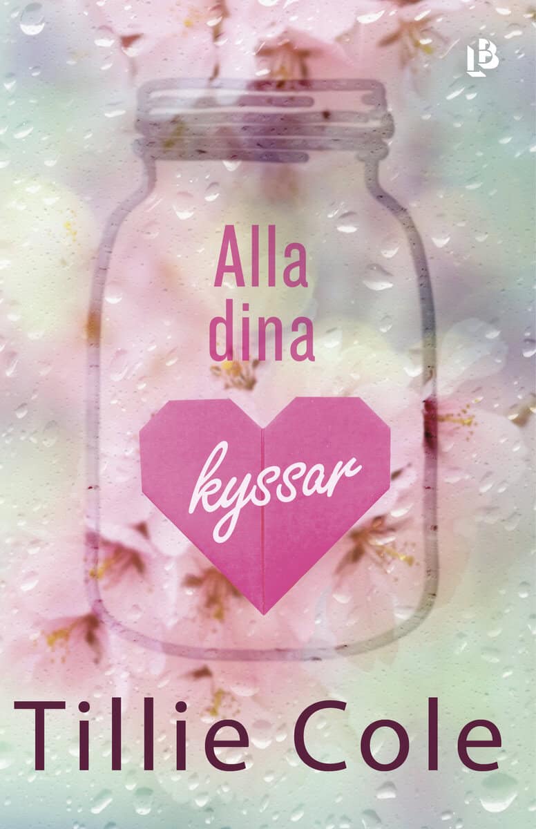 Tillie Cole : Alla dina kyssar