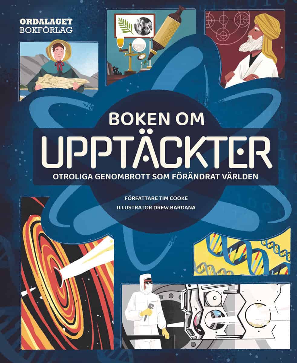 Tim Cooke : Boken om upptäckter : otroliga genombrott som förändrat världen