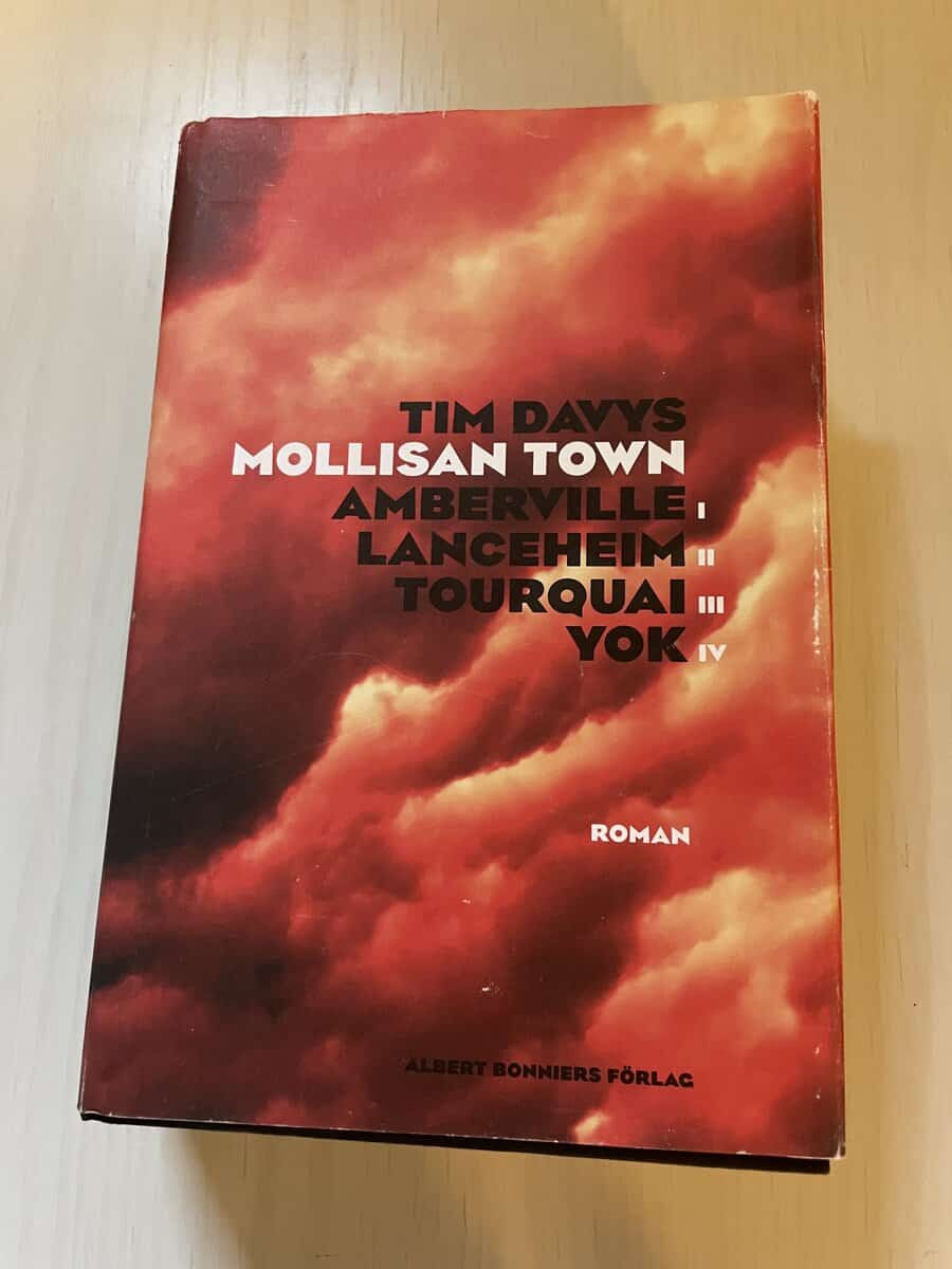 Tim Davys : Mollisan Town 1-4 i en volym - Amberville - Lanceheim - Tourquai - Yok