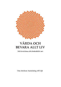 Tim Jackins : Vårda och bevara allt liv