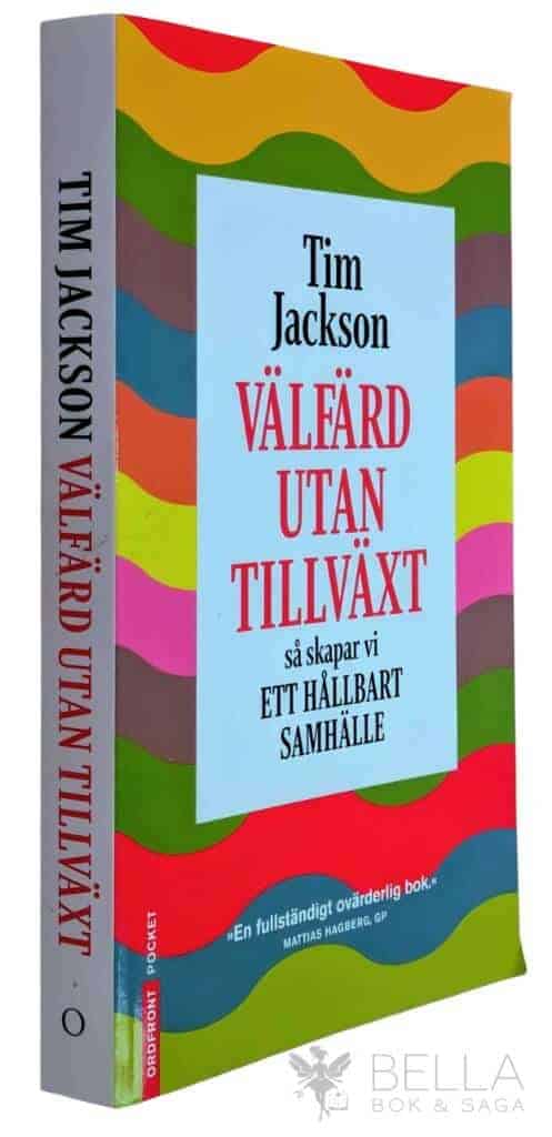 Tim Jackson : Välfärd utan tillväxt