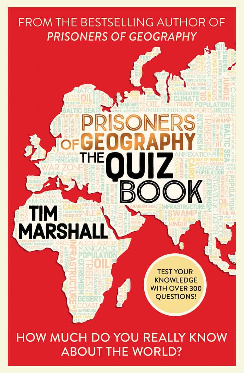 Tim Marshall : Prisoners of Geography The Quiz Book