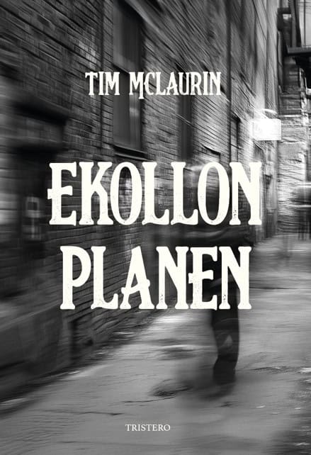 Tim McLaurin : Ekollonplanen