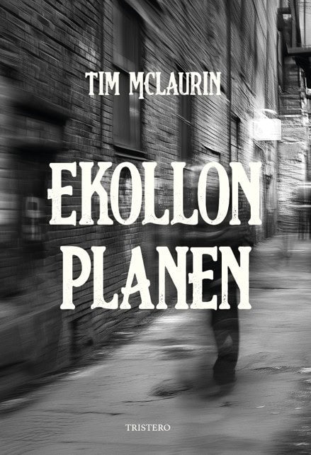 Tim McLaurin : Ekollonplanen