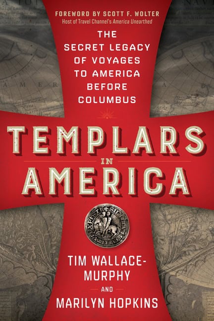 Tim Wallace-Murphy and Marilyn Hopkins : Templars In America