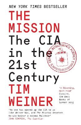 Tim Weiner : The Mission