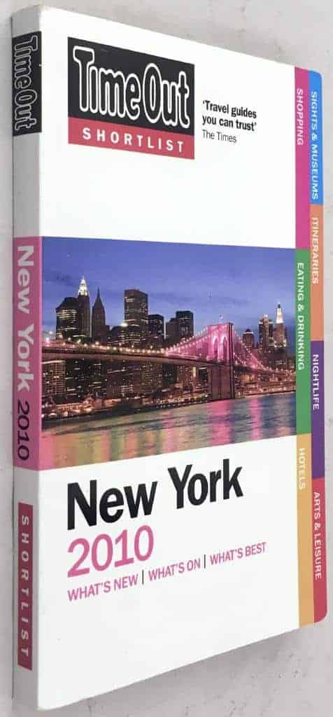 Time Out Shortlist - New York 2010 - What's New / What's On / What's Best