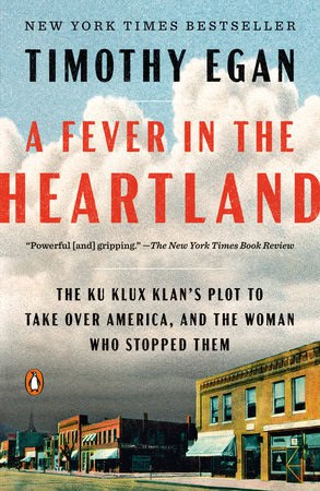 Timothy Egan : A Fever in the Heartland
