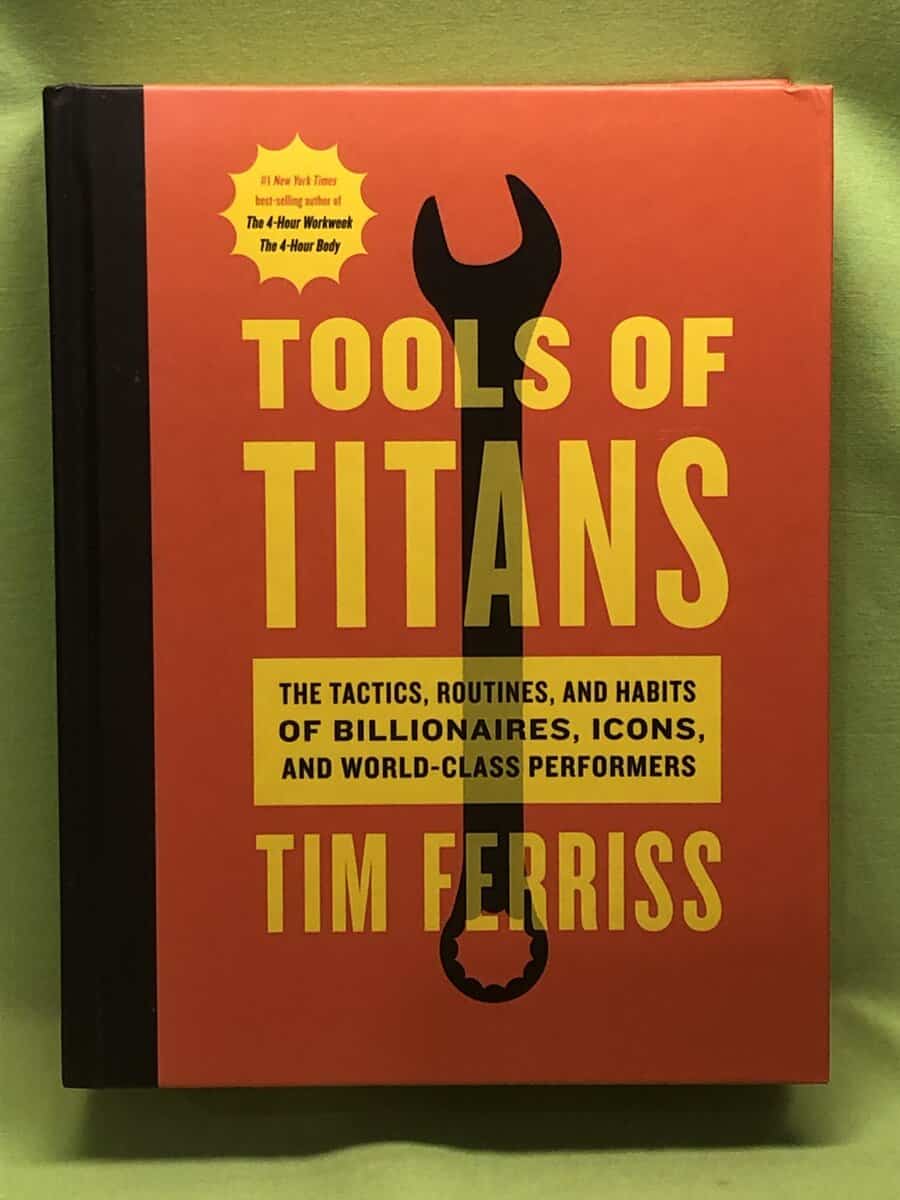Timothy Ferriss : Tools of titans