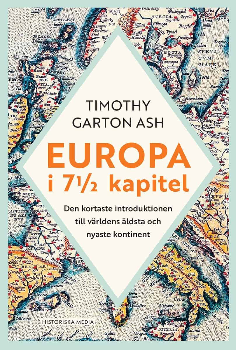 Timothy Garton Ash : Europa i 7 1/2 kapitel