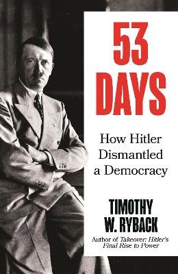 Timothy Ryback : 53 Days