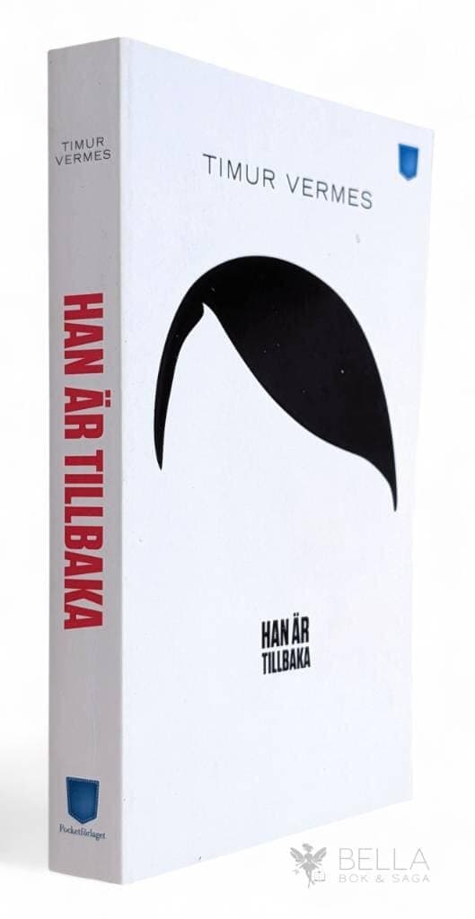 Timur Vermes : Han är tillbaka