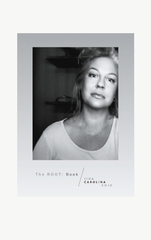 Tina Carolina Kojo : The ROOT