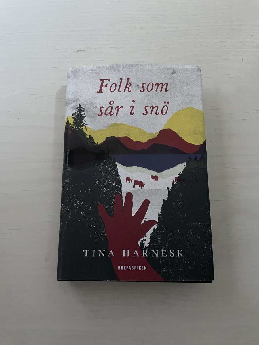 Tina Harnesk : Folk som sår i snö