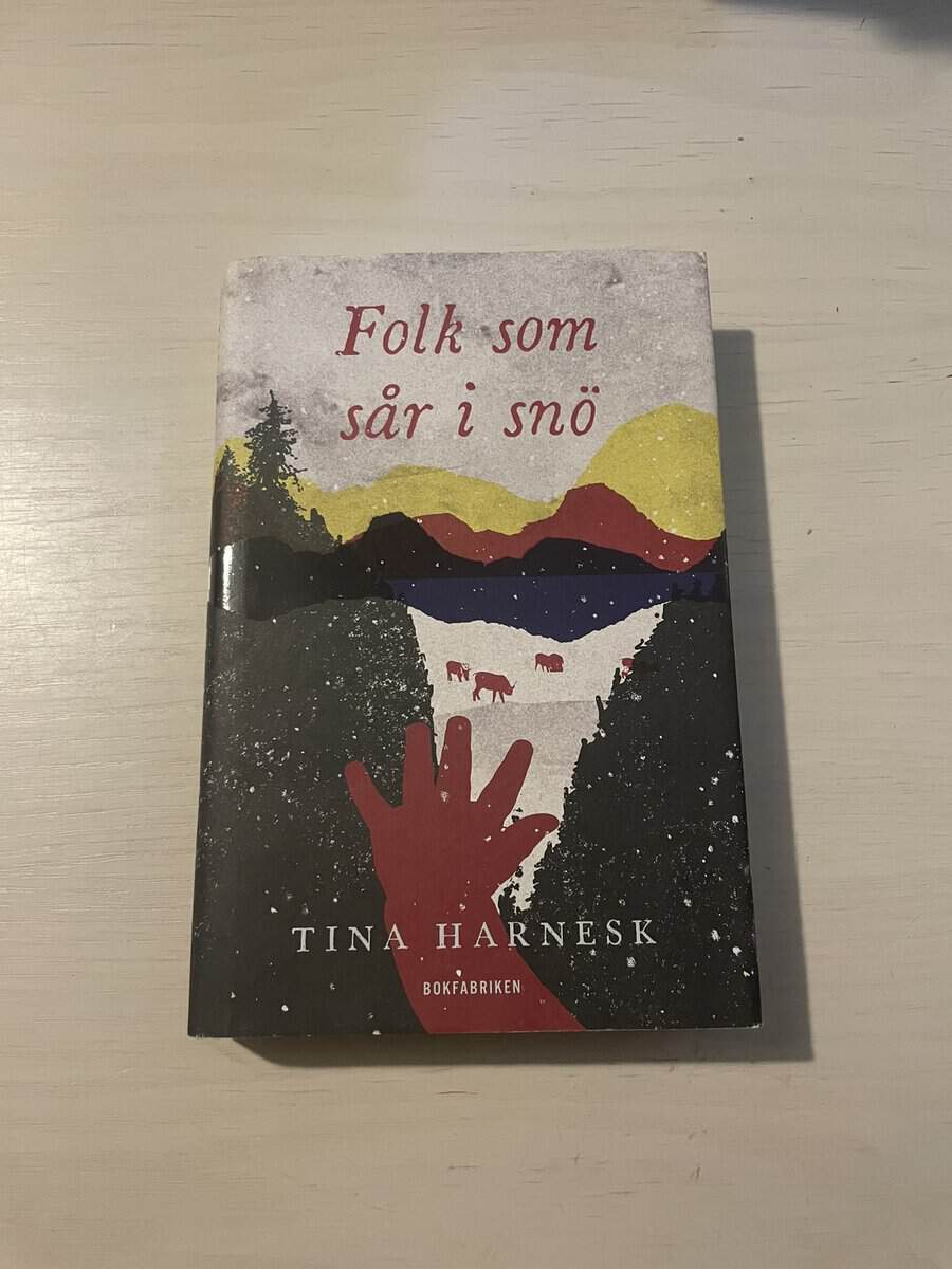 Tina Harnesk : Folk som sår i snö