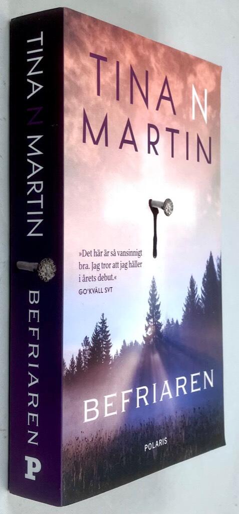Tina N. Martin : Befriaren - Idun Lind - Bok 1