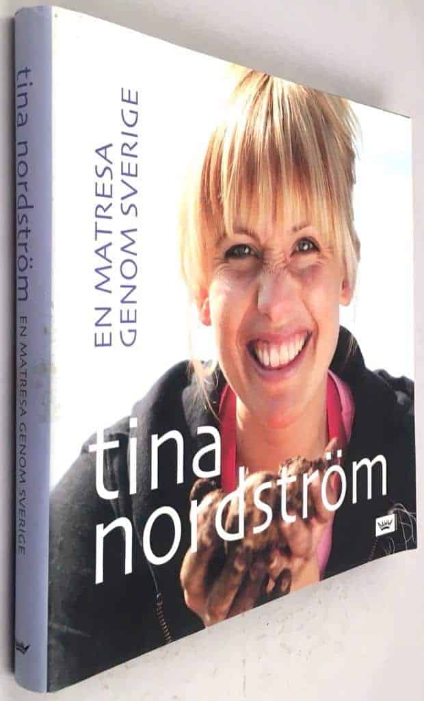Tina Nordström : En matresa genom Sverige
