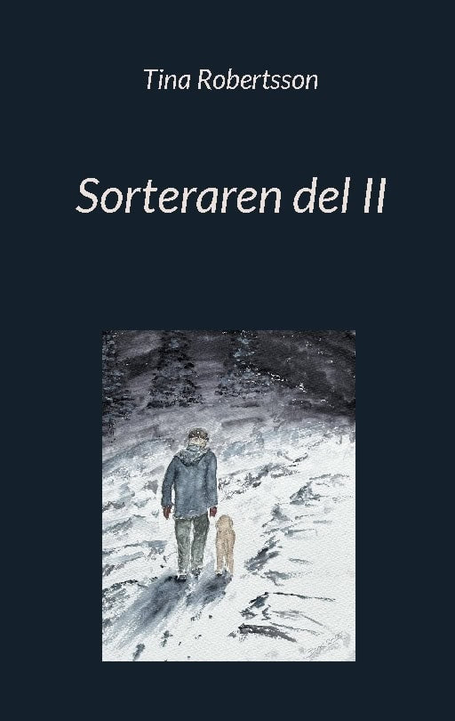 Tina Robertsson : Sorteraren del II