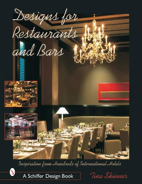 Tina Skinner : Designs for restaurants and bars - inspiration from hundreds of internation