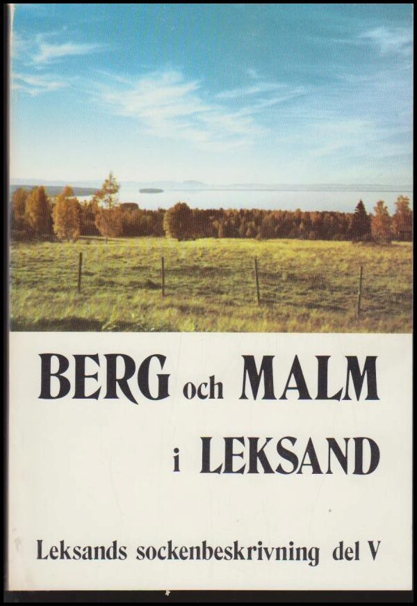 Tirus, Erik ; Aronsson, Knis Karl (red.) : Berg och malm i Leksand