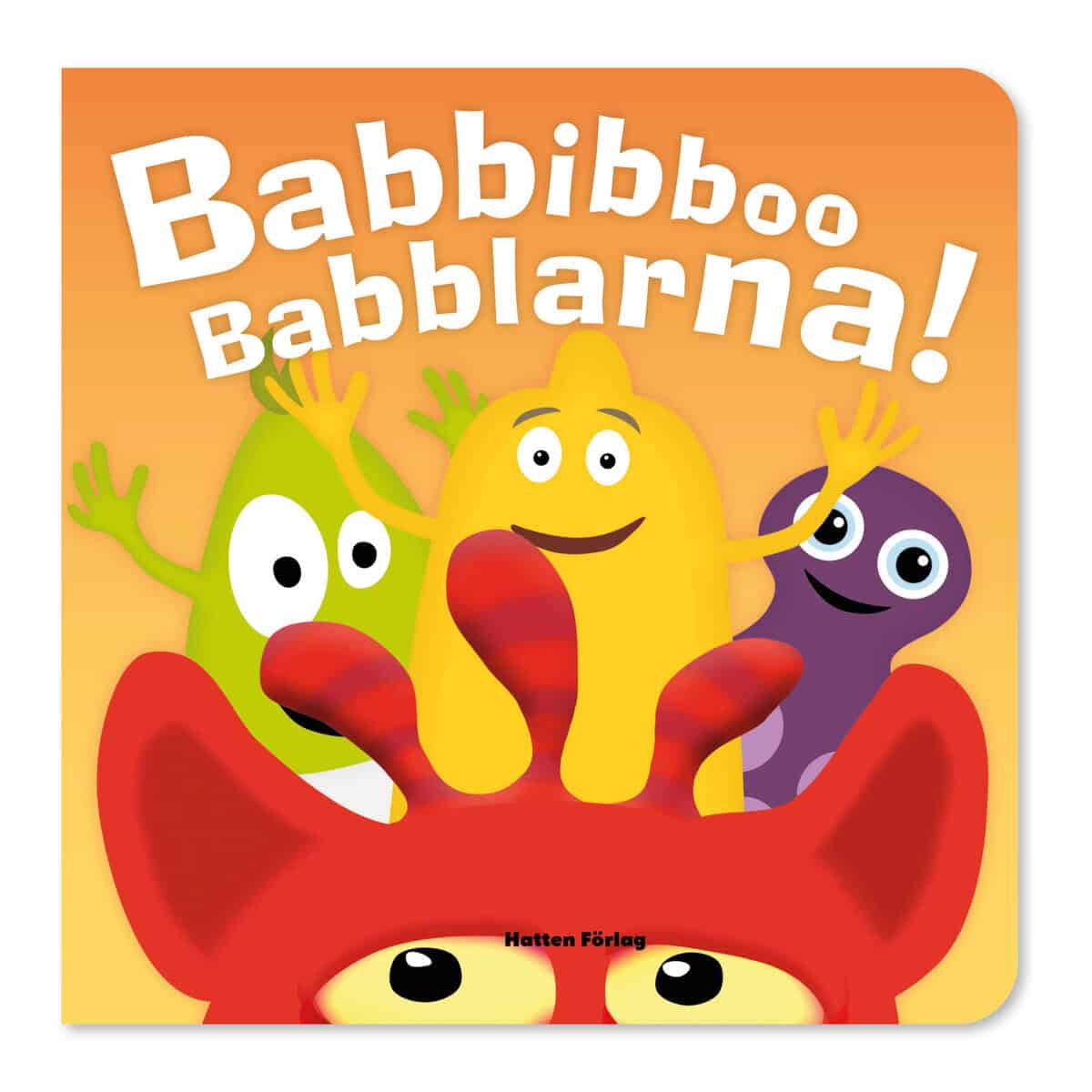 Tisell, Anneli ; Johansson, Iréne ; Schubert, Ola : Babbibboo Babblarna!
