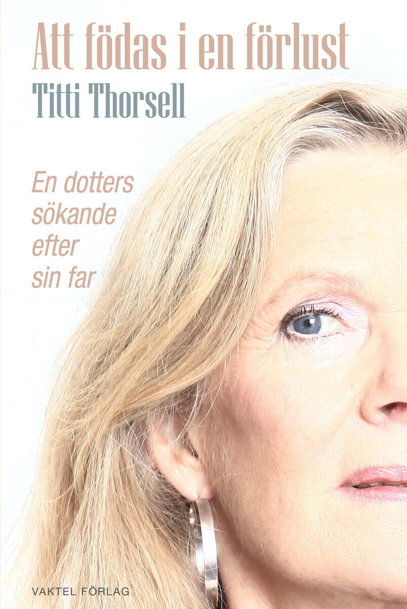 Titti Thorsell : Att födas i en förlust