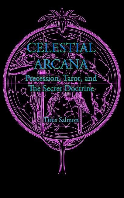 Titus Salmon : Celestial Arcana