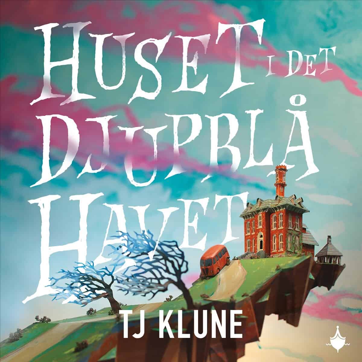 Klune, TJ | HUSET I DET DJUPBLÅ HAVET