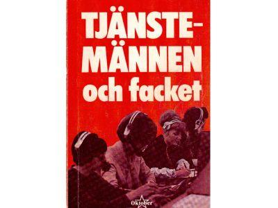 Tjänstemännen och facket. Facklig studiecirkel
