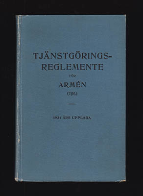 Tjänstgöringsreglemente för armén (TjR.). Fastställt 1931