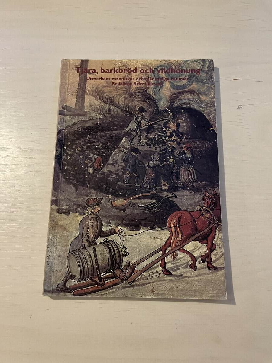 Tjära, barkbröd och vildhonung