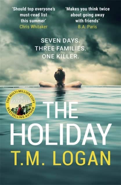 T.M. Logan : The Holiday