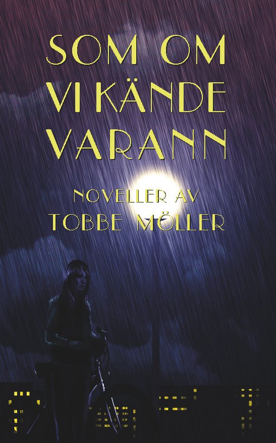 Tobbe Möller : Som om vi kände varann