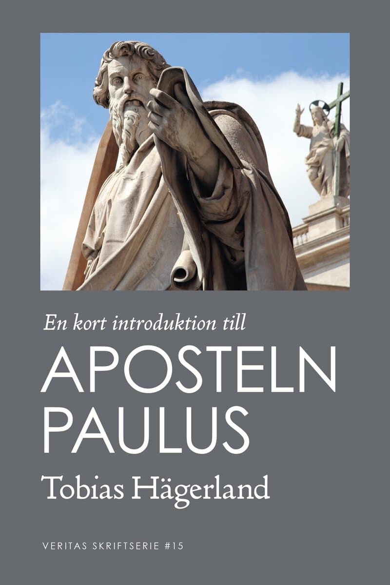 Tobias Hägerland : En kort introduktion till aposteln Paulus
