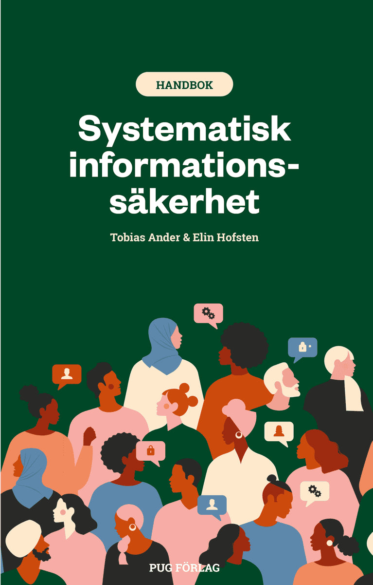 Ander, Tobias; Hofsten, Elin : Systematisk informationssäkerhet