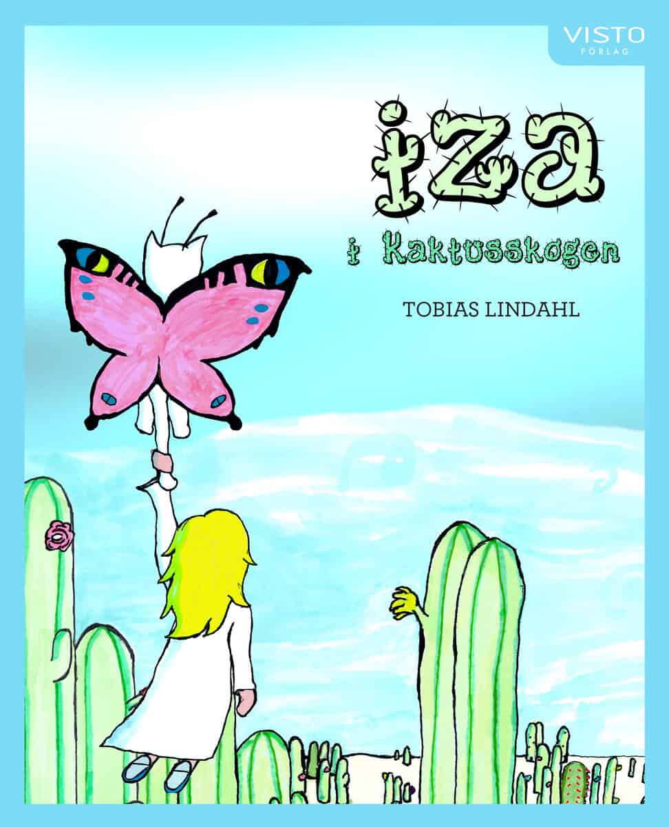 Tobias Lindahl : Iza i Kaktusskogen