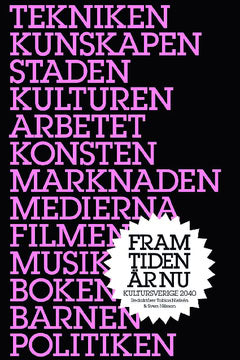 Nielsén, Tobias ; Nilsson, Sven [red.] : Framtiden är nu