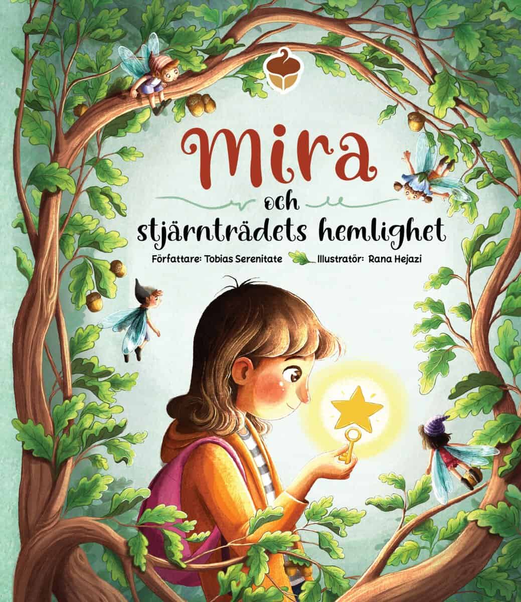 Tobias Serenitate : Mira och stjärnträdets hemlighet