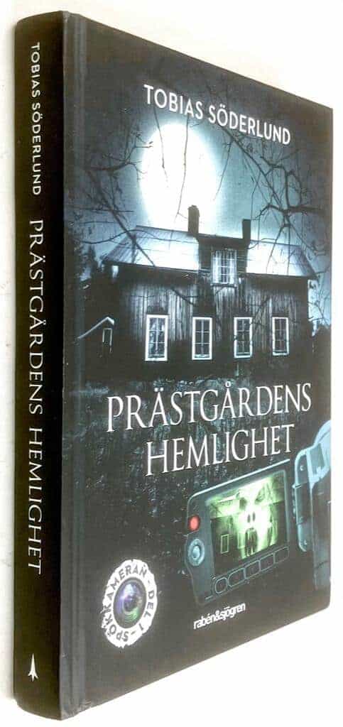 Tobias Söderlund : Prästgårdens hemlighet - Spökkameran - Bok 1