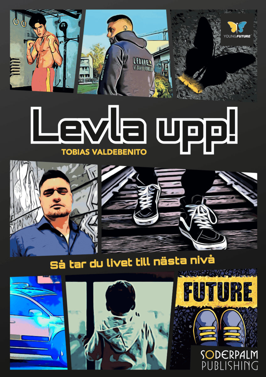Tobias Valdebenito : Levla upp! Så tar du livet till nästa nivå