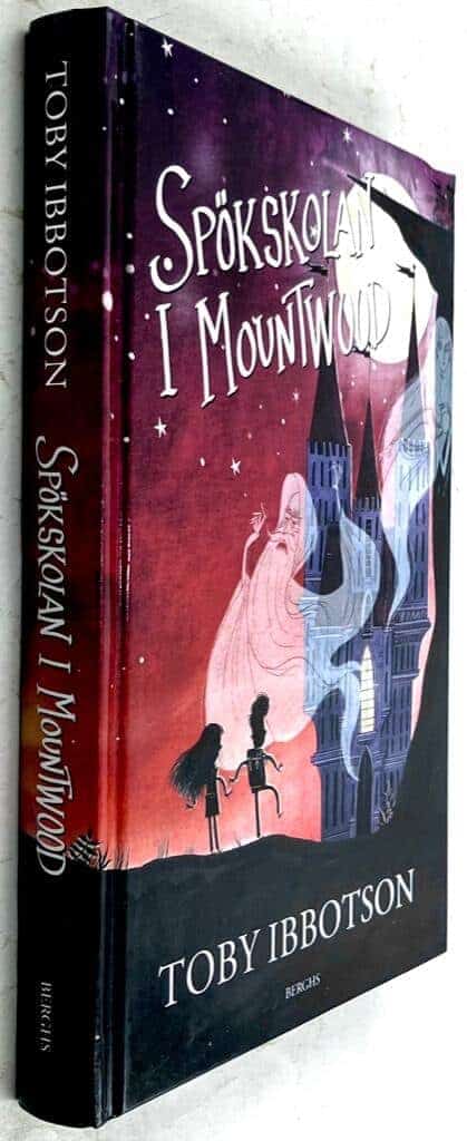 Toby Ibbotson : Spökskolan i Mountwood