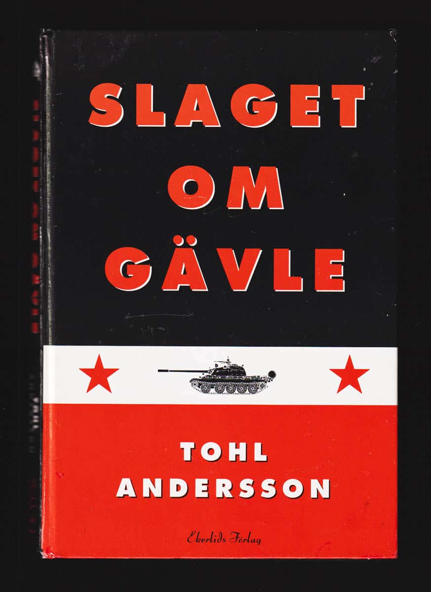 Tohl Andersson : Slaget om Gävle