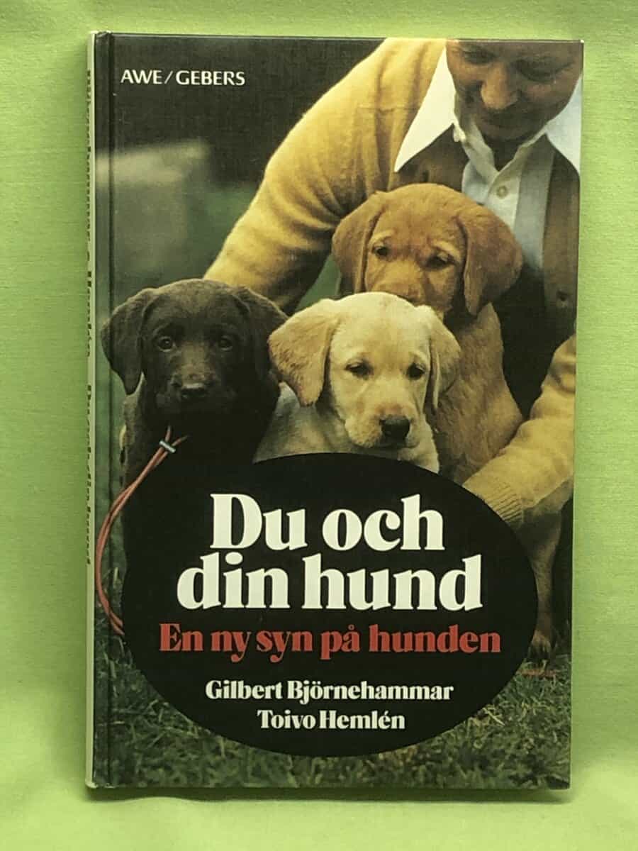 Toivo Hemlén Gilbert Björnehammar : Du och din hund en ny syn på hunden