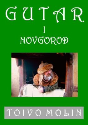 Toivo Molin : Gutar i Novgorod