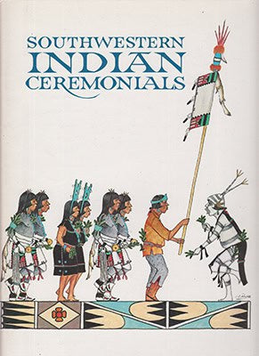 Tom Bahti : Southwestern Indian Ceremonials