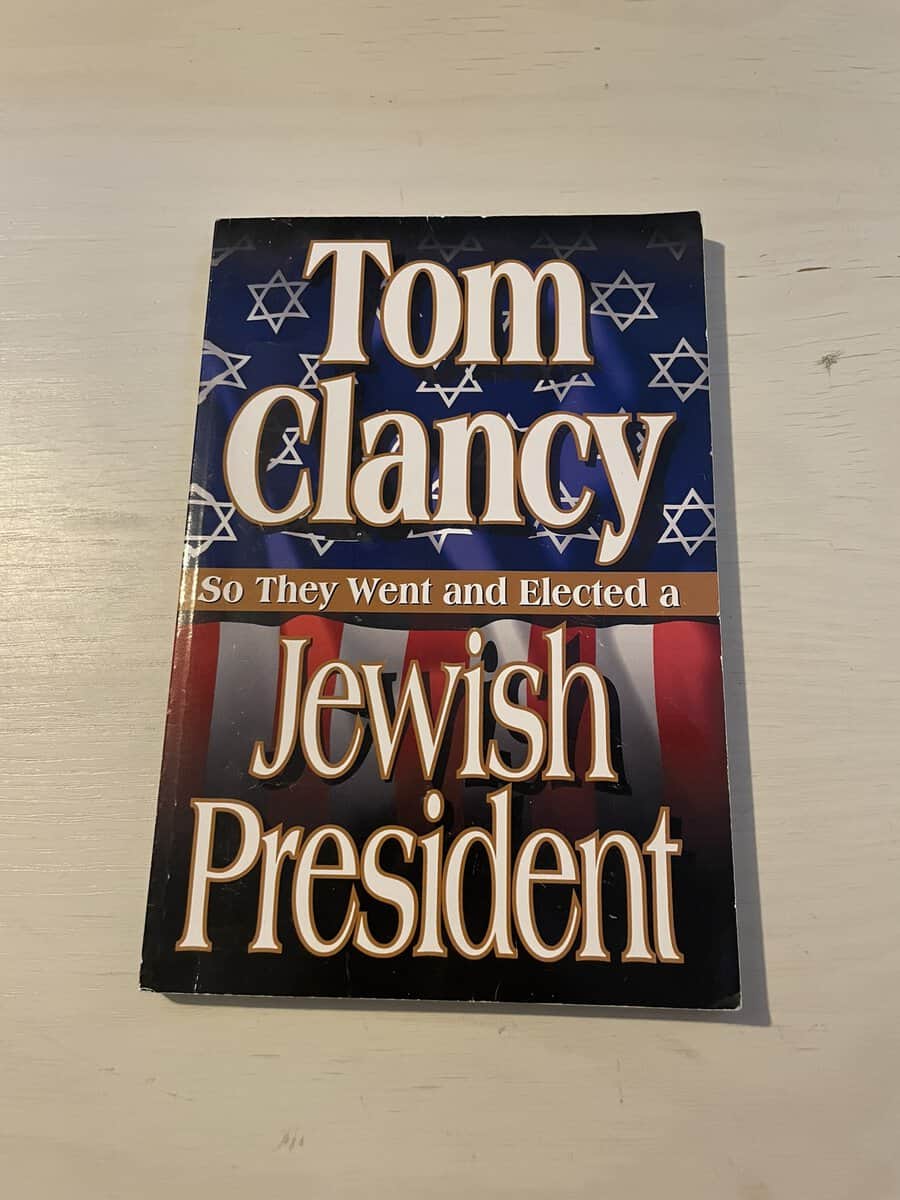 Tom Clancy : So They Went and Elected a Jewish President