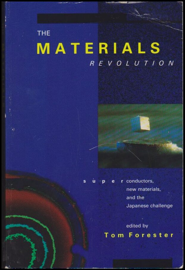 Tom Forester : The materials revolution