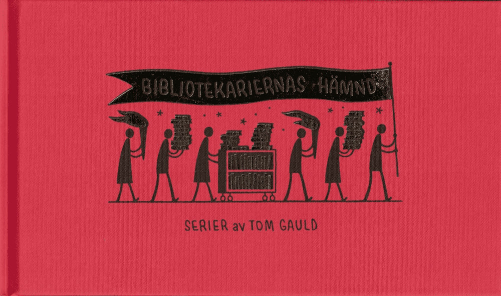 Tom Gauld : Bibliotekariernas hämnd