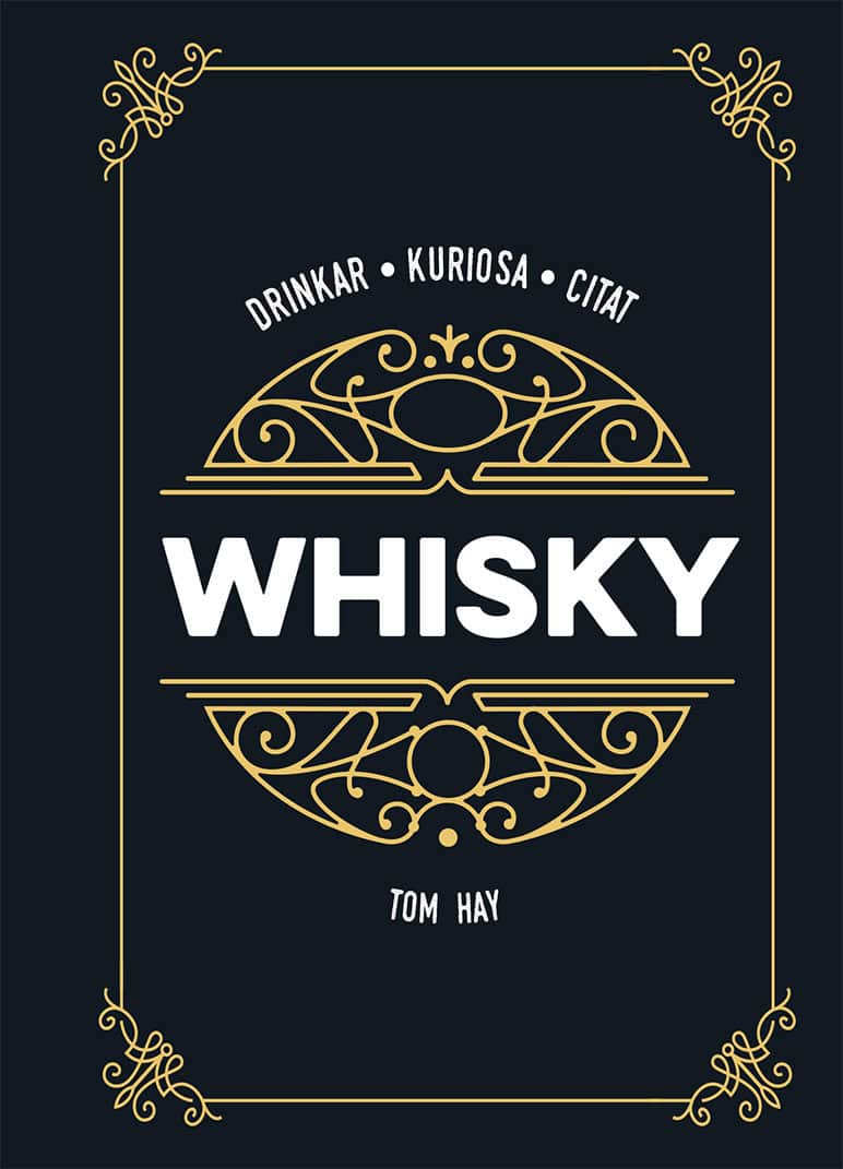 Tom Hay : Whisky : drinkar kuriosa citat