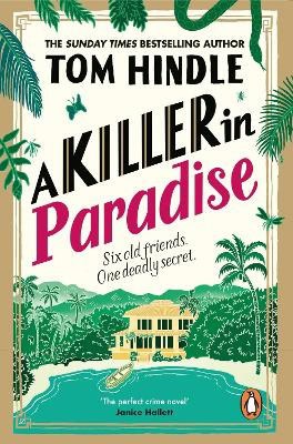Tom Hindle : A Killer in Paradise